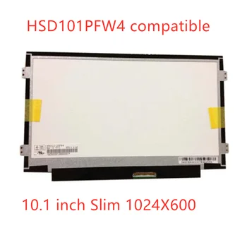 HSD101PFW4 A00 A01 е подходящ HSD101PFW4-A01 M101NWT2 R0 B101AW02 B101AW06 10,1 Тънък 1024X600 LCD дисплей за лаптоп с Led екран на НОВА